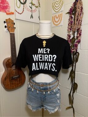 Black Cropped Graphic Tee - "ME? WEIRD? ALWAYS."